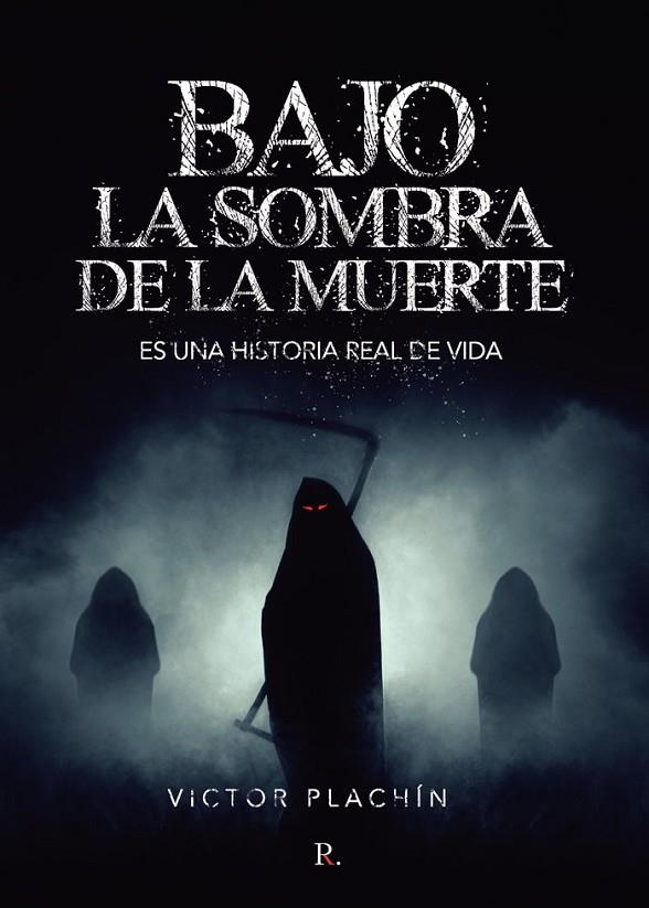BAJO LA SOMBRA DE LA MUERTE | 9788419238436 | PLACHÍN, VÍCTOR