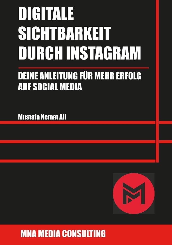 DIGITALE SICHTBARKEIT DURCH INSTAGRAM | 9783751915946 | NEMAT ALI, MUSTAFA