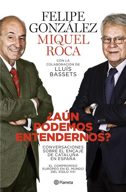 AUN PODEMOS ENTENDERNOS | 9788408101765 | GONZALEZ / ROCA