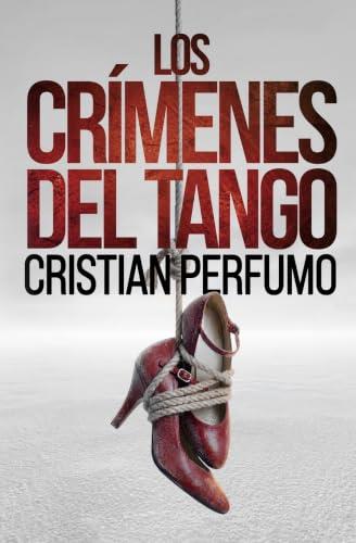 CRÍMENES DEL TANGO, LOS | 9791388068089 | PERFUMO, CRISTIAN