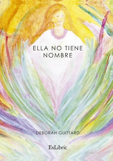 ELLA NO TIENE NOMBRE | 9788410076440 | GUITTARD, DEBORAH