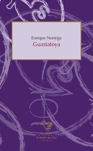 GUASTATOYA | 9788494341502 | NORIEGA, ENRIQUE