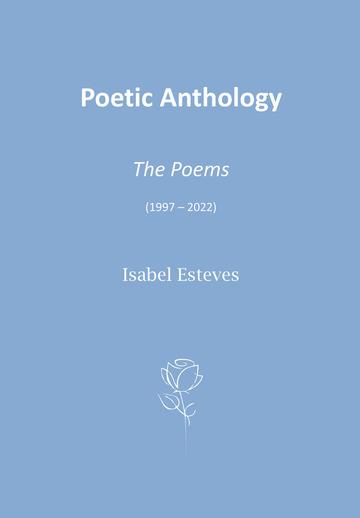 POETIC ANTHOLOGY. THE POEMS (1997 - 2022) | 9789899072640 | ESTEVES, ISABEL