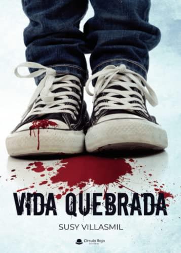 VIDA QUEBRADA | 9788411556613 | VILLASMIL, SUSY