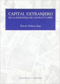 CAPITAL EXTRANJERO EN LA INDUSTRIA DE CASTILLA Y LEON | 9788486192808 | PEDROSA SANZ, ROSARIO