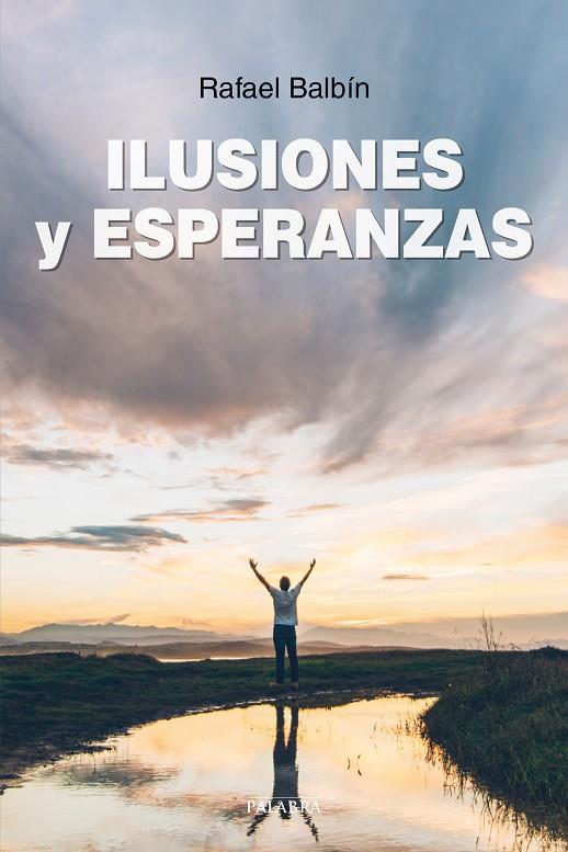 ILUSIONES Y ESPERANZAS | 9788490614945 | BALBÍN, RAFAEL