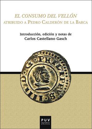 CONSUMO DEL VELLÓN, EL | 9788491342250 | CALDERÓN DE LA BARCA, PEDRO