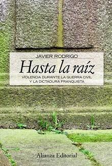 HASTA LA RAIZ | 9788420648934 | RODRIGO, JAVIER