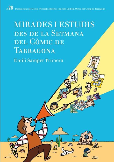 MIRADES I ESTUDIS DES DE LA SETMANA DEL CÒMIC DE TARRAGONA | 9788484249252 | SAMPER PRUNERA, EMILI