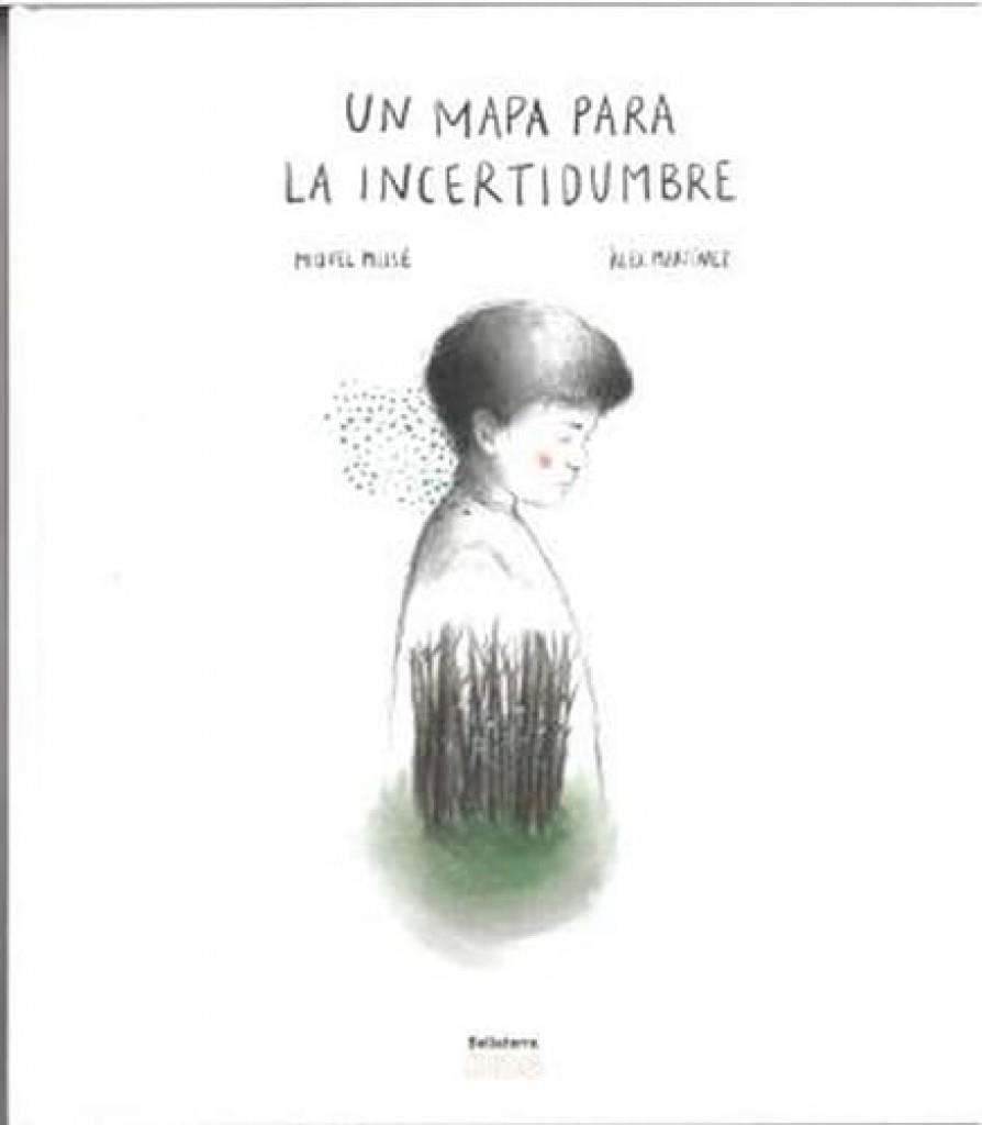 MAPA PARA LA INCERTIDUMBRE, UN | 9788418723902 | MISSE, MIGUEL