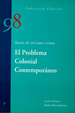 PROBLEMA COLONIAL CONTEMPORÁNEO, EL | 9788483170526 | LABRA, RAFAEL MARÍA DE