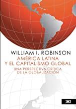 AMÉRICA LATINA Y EL CAPITALISMO GLOBAL | 9786070306891 | ROBINSON, WILLIAM