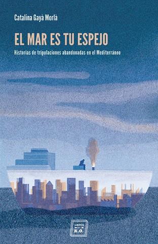 MAR ES TU ESPEJO, EL | 9788416001668 | GAYA MORLA, CATALINA