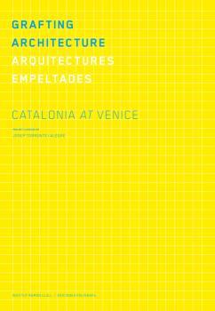 GRAFTING ARCHITECTURE. ARQUITECTURES EMPELTAD | 9788434313408 | TORRENTS, JOSEP