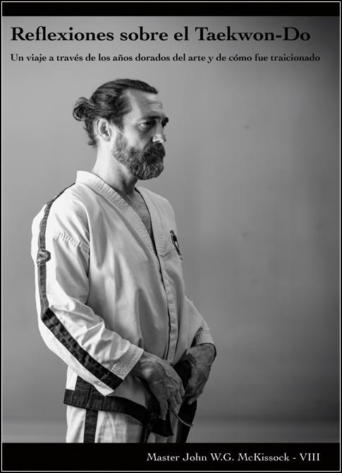 REFLEXIONES SOBRE EL TAEKWON-DO | 9788420307176 | MCKISSOCK, JOHN W. G.