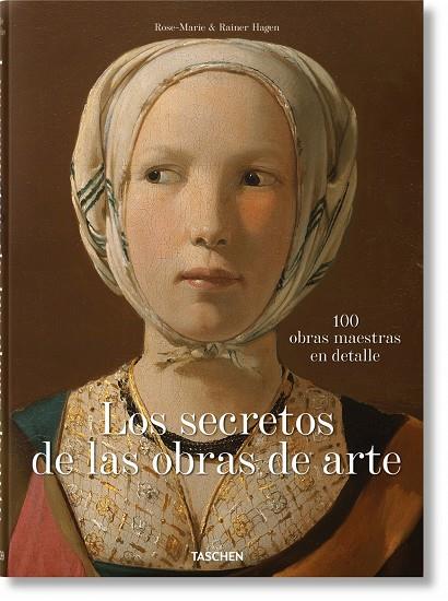 SECRETOS DE LAS OBRAS DE ARTE, LOS. 100 OBRAS MAESTRAS EN DETALLE | 9783836577472 | HAGEN, RAINER / HAGEN, ROSE-MARIE