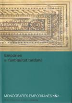EMPÚRIES A L'ANTIGUITAT TARDANA (OBRA COMPLETA EN 2 VOLUMS) | 9788439392507