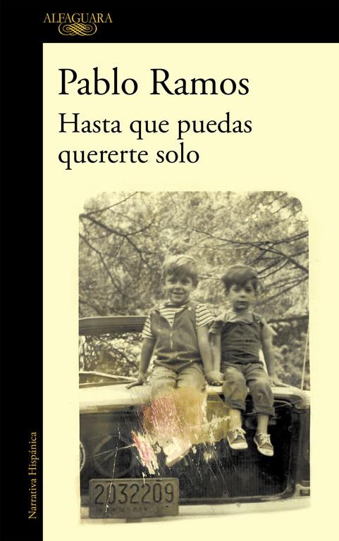 HASTA QUE PUEDAS QUERERTE SOLO | 9788420428987 | RAMOS, PABLO