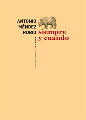 SIEMPRE Y CUANDO | 9788415289036 | MENDEZ RUBIO, ANTONIO