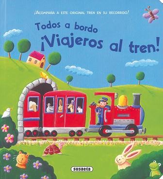 ¡VIAJEROS AL TREN! | 9788467724738 | SUSAETA, EQUIPO