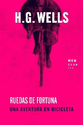 RUEDAS DE FORTUNA | 9788494853418 | WELLS, H. G.