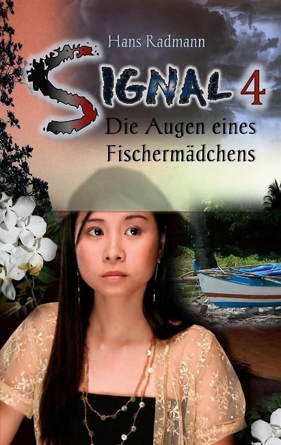 SIGNAL 4 - DIE AUGEN EINES FISCHERMÄDCHENS | 9783748181125 | RADMANN, HANS