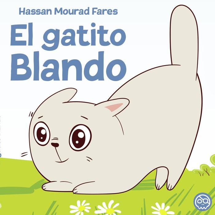 GATITO BLANDO, EL | 9788419379825 | MOURAD FARES, HASSAN