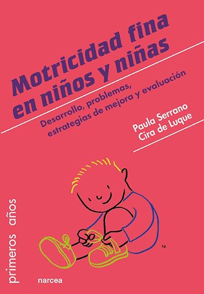 MOTRICIDAD FINA EN NIÑOS Y NIÑAS | 9788427725058 | SERRANO, PAULA