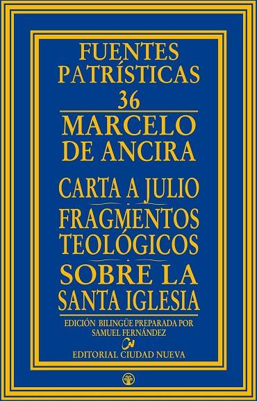 CARTA A JULIO FRAGMENTOS TEOLOGICOS SOBRE LA SANTA IGLESIA | 9788497155229 | DE ANCIRA, MARCELO