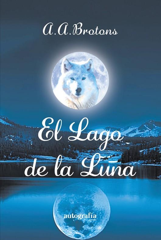 LAGO DE LA LUNA, EL | 9788410430112 | BROTONS, A. A.