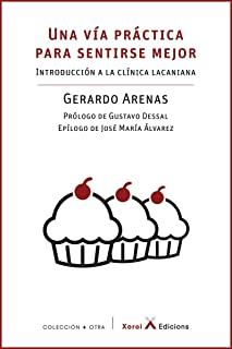 VÍA PRÁCTICA PARA SENTIRSE MEJOR, UNA | 9788412211603 | ARENAS, GERARDO