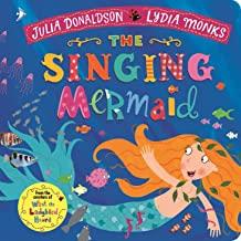 SINGING MERMAID | 9781509862733 | DONALDSON, JULIA