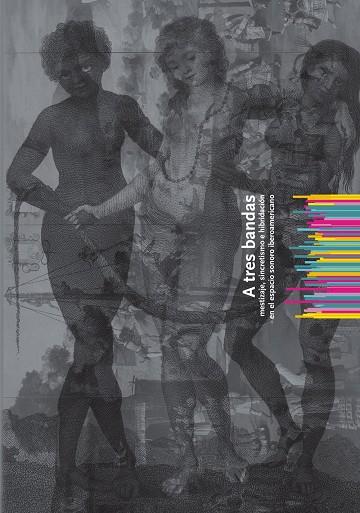 A TRES BANDAS: MESTIZAJE, SINCRETISMO E HIBRIDACION | 9788446032250 | VARIOS AUTORES