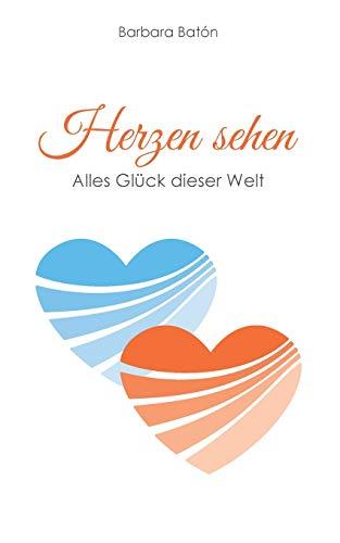 HERZEN SEHEN | 9783752849936 | BATON, BARBARA
