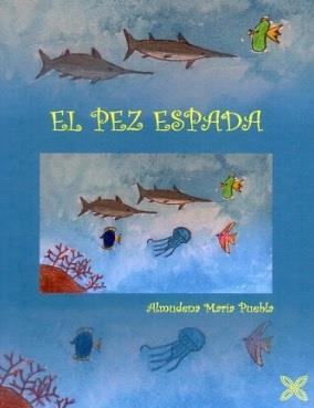 PEZ ESPADA, EL | 9788419887269 | MARÍA-PUEBLA GARCÍA, ALMUDENA