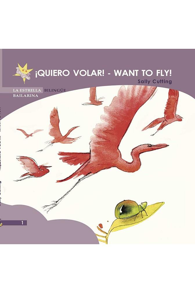 QUIERO VOLAR - WANT TO FLY | 9788496870642 | CUTTING, SALLY