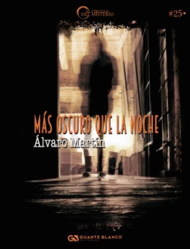 MÁS OSCURO QUE LA NOCHE | 9788418151583 | MARTÍN, ÁLVARO