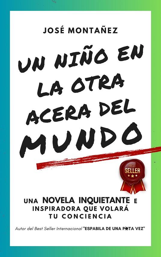 NIÑO EN LA OTRA ACERA DEL MUNDO, UN | 9788409603299 | MONTAÑEZ, JOSÉ