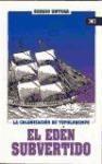 EDEN SUBVERTIDO. COLONIZACION DE TOPOLOBAMPO | 9789682324598 | ORTEGA, SERGIO
