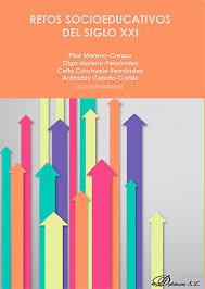 RETOS SOCIOEDUCATIVOS DEL SIGLO XXI | 9788413244259 | MORENO FERNANDEZ, OLGA
