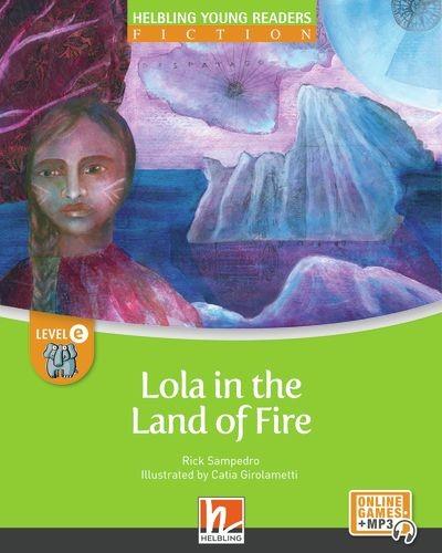 LOLA IN THE LAND OF FIRE (+EZONE) | 9783990894545 | VARIOS AUTORES