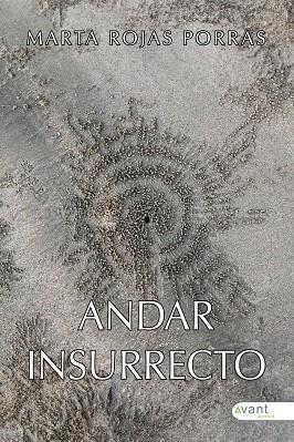 ANDAR INSURRECTO | 9788419970749 | ROJAS PORRAS, MARTA