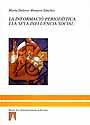 INFORMACIÓN PERIODÍSTICA Y SU INFLUENCIA SOCIAL, LA | 9788433569509 | MONTERO, MARÍA DOLORES