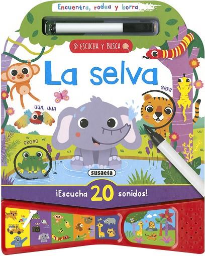 ESCUCHA Y BUSCA. LA SELVA | 9788467769807 | EDICIONES, SUSAETA