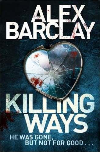 KILLING WAYS | 9780008132866 | BARCLAY, ALEX