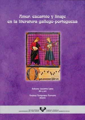 AMOR, ESCARNIO Y LINAJE EN LA LITERATURA GALLEGO-PORTUGUESA | 9788483734230