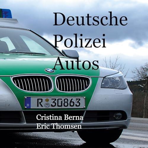 DEUTSCHE POLIZEIAUTOS | 9788413267173 | BERNA, CRISTINA / THOMSEN, ERIC