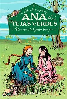 ANA DE LAS TEJAS VERDES 02 : UNA AMISTAD PARA SIEMPRE | 9788427211902 | MONTGOMERY, LUCY MAUD