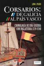 CORSARIO DE GALICIA AL PAIS VASCO | 9788412605853 | PAZOS, LINO