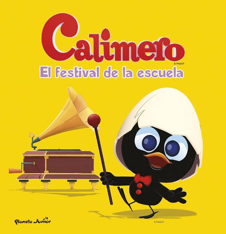 CALIMERO. EL FESTIVAL DE LA ESCUELA | 9788408152767 | CALIMERO